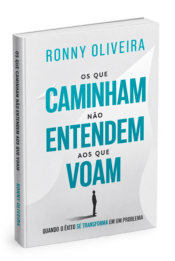 Livro Os que Caminham Não Entendem aos que Voam, de Ronny Oliveira